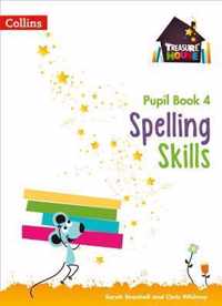 Spelling Skills Pupil Book 4 Treasure House