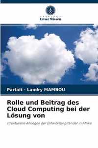 Rolle und Beitrag des Cloud Computing bei der Loesung von