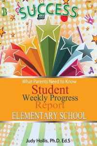 What Parents Need to Know Student Weekly Progress Report Elementary School