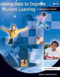 Using Data to Improve Student Learning in Elementary School