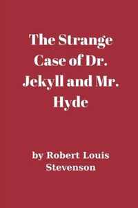 The Strange Case of Dr. Jekyll and Mr. Hyde