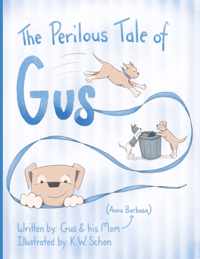 The Perilous Tale of Gus