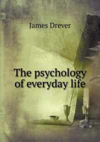 The psychology of everyday life