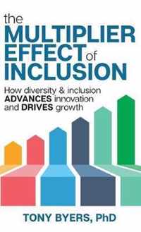 The Multiplier Effect of Inclusion