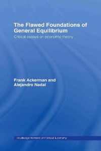 The Flawed Foundations of General Equilibrium Theory