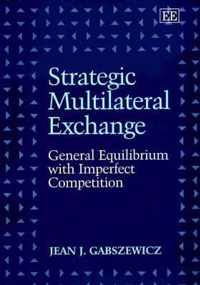 Strategic Multilateral Exchange