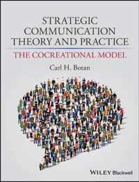 Strategic Communication Theory and Practice