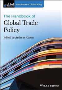 The Handbook of Global Trade Policy