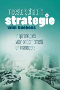 Meesterschap in strategie - Wim Buekens - Paperback (9789464015287)