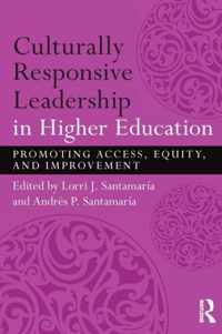 Culturally Responsive Leadership in Higher Education