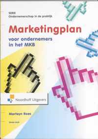 Ondernemerschap in de praktijk - Marketingplan voor ondernemers in het MKB