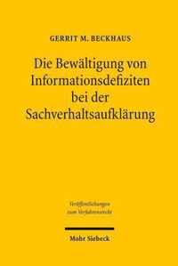 Die Bewaltigung von Informationsdefiziten bei der Sachverhaltsaufklarung