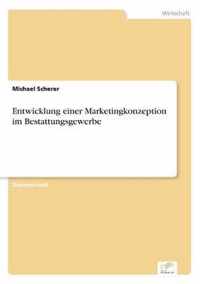 Entwicklung einer Marketingkonzeption im Bestattungsgewerbe