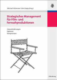 Strategisches Management Für Film- Und Fernsehproduktionen