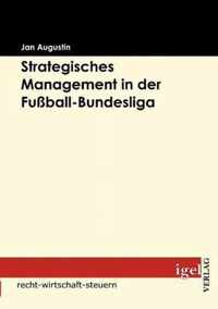 Strategisches Management in der Fussball-Bundesliga