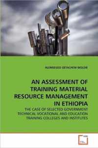 An Assessment of Training Material Resource Management in Ethiopia