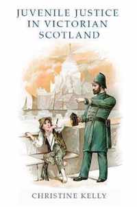 Juvenile Justice in Victorian Scotland