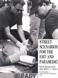Street Scenarios For The Emt And Paramedic