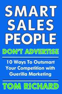 Smart Sales People Don't Advertise