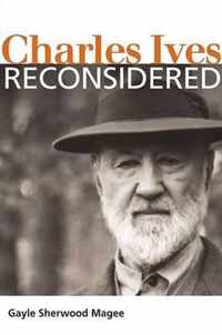 Charles Ives Reconsidered