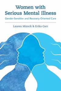 Women with Serious Mental Illness