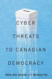 Cyber-Threats to Canadian Democracy
