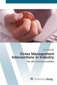 Stress Management Interventions in Industry