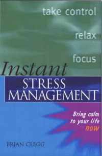 INSTANT STRESS MANAGEMENT