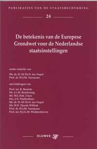De betekenis van de Europese Grondwet voor de Nederlandse Staatsinstellingen