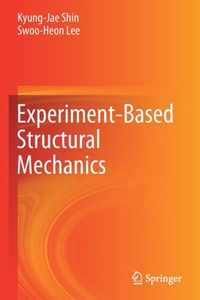 Experiment-Based Structural Mechanics