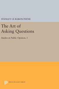 The Art of Asking Questions - Studies in Public Opinion, 3