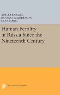 Human Fertility in Russia Since the Nineteenth Century