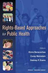 Rights-based Approaches to Public Health