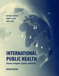 International Public Health: Diseases, Programs, Systems, And Policies