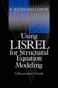 Using LISREL for Structural Equation Modeling