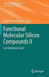 Functional Molecular Silicon Compounds II: Low Oxidation States
