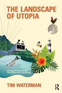 The Landscape of Utopia