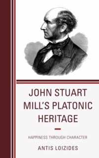 John Stuart Mill'S Platonic Heritage