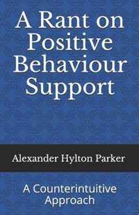 A Rant on Positive Behaviour Support