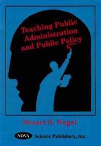 Teaching Public Administration & Public Policy