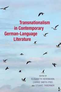 Transnationalism In Contemporary German-Language Literature