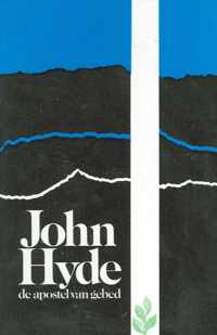 John Hyde de apostel van gebed
