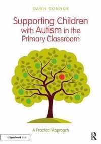 Supporting Children with Autism in the Primary Classroom