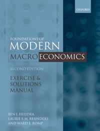 Exercise and Solutions Manual to Accompany Foundations of Modern Macroeconomics