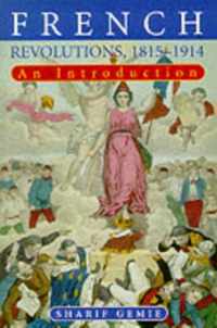 French Revolutions, 1815-1914