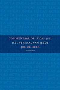 Commentaar op Lucas 5-13