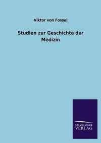 Studien Zur Geschichte Der Medizin