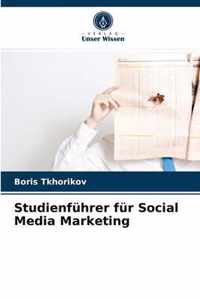 Studienfuhrer fur Social Media Marketing