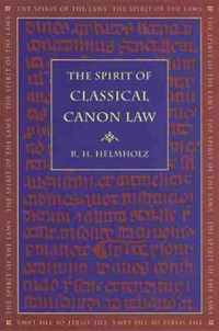 The Spirit of Classical Canon Law