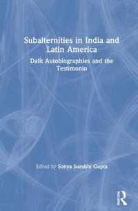 Subalternities in India and Latin America